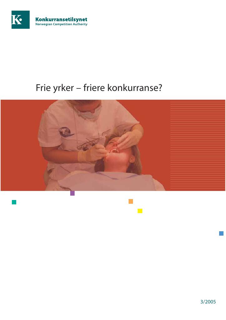 Forsiden av dokumentet Friere yrker - friere konkurranse?