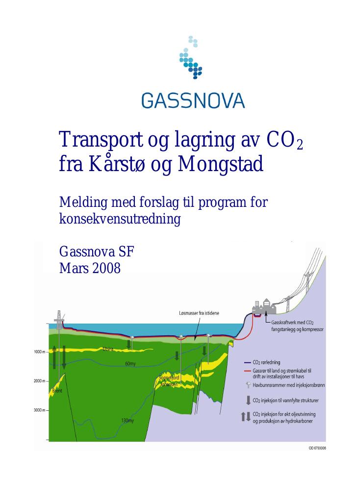 Forsiden av dokumentet Transport og lagring av CO2 fra Kårstø og Mongstad : Melding med forslag til program for konsekvensutredning