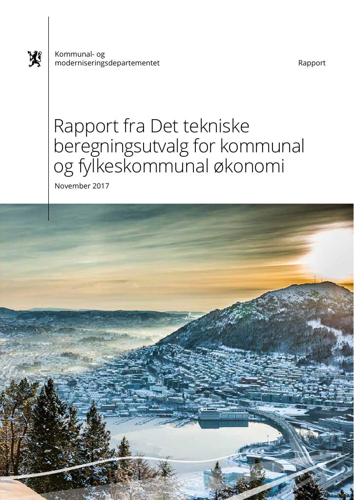 Forsiden av dokumentet Rapport fra Det tekniske beregningsutvalget for kommunal og fylkeskommunal økonomi - november 2017
