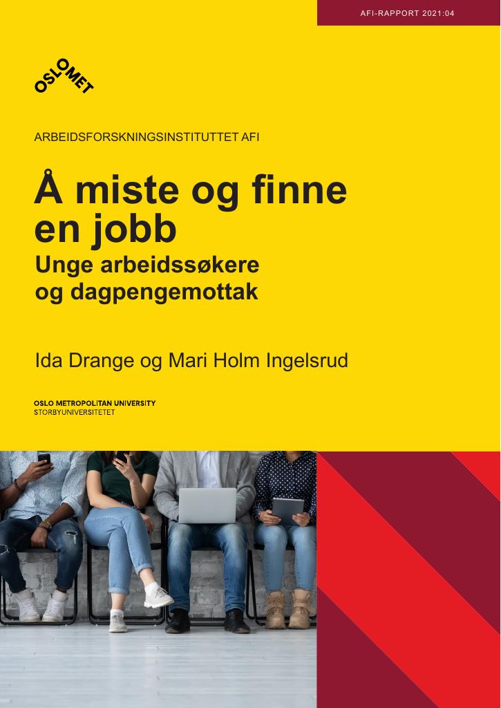 Forsiden av dokumentet Å miste og finne en jobb Unge arbeidssøkere og dagpengemottak