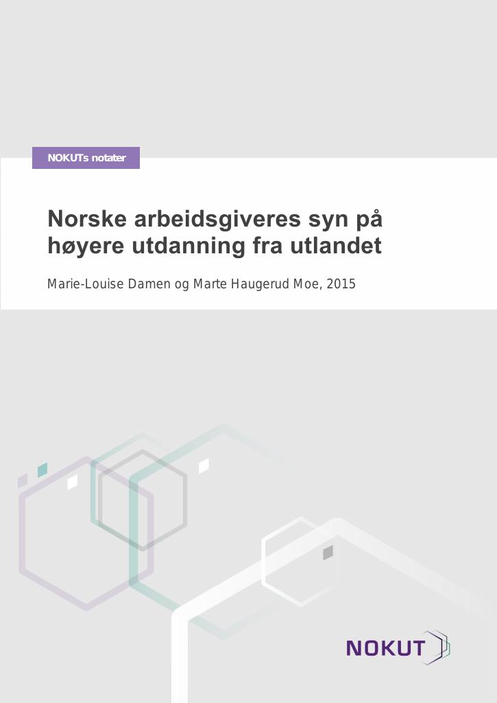 Forsiden av dokumentet Norske arbeidsgiveres syn på høyere utdanning fra utlandet