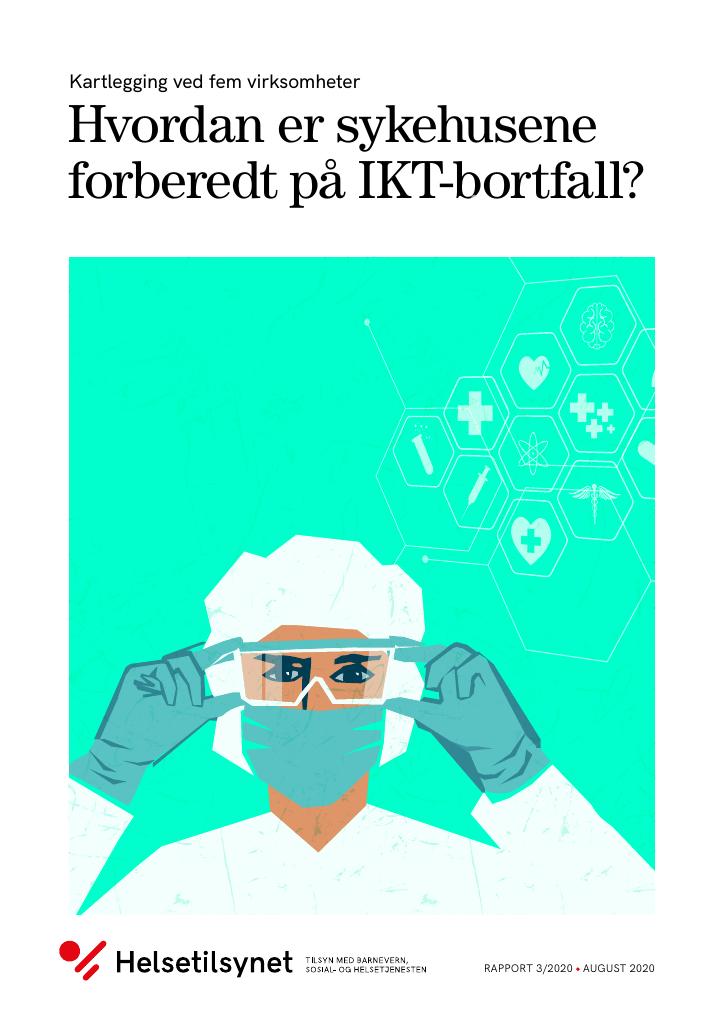 Forsiden av dokumentet Hvordan er sykehusene forberedt på IKT-bortfall?