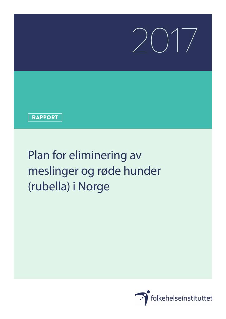 Forsiden av dokumentet Plan for eliminering av meslinger og røde hunder (rubella) i Norge