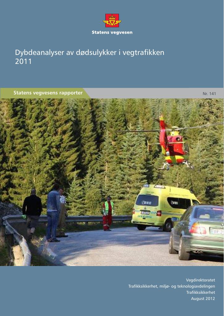 Forsiden av dokumentet Dybdeanalyser av dødsulykker i vegtrafikken 2011