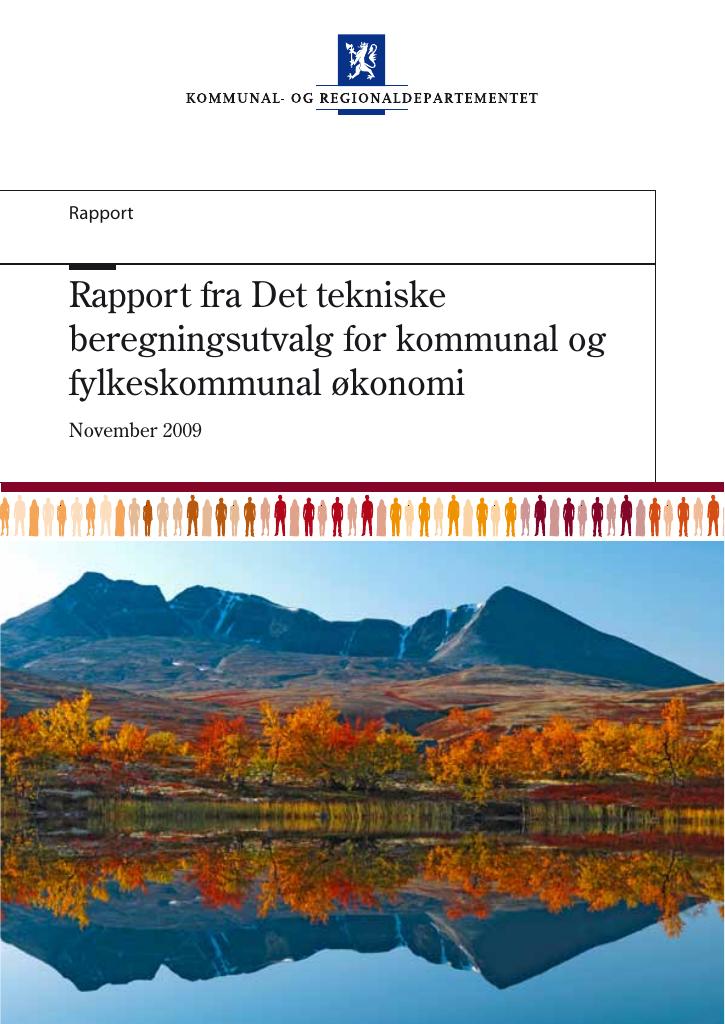 Forsiden av dokumentet Rapport fra Det tekniske beregningsutvalg for kommunal og fylkeskommunal økonomi. November 2009