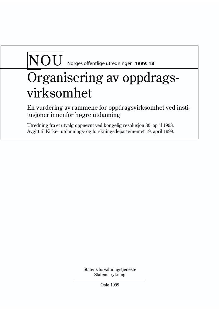 Forsiden av dokumentet NOU 1999: 18 - Organisering av oppdragsvirksomhet