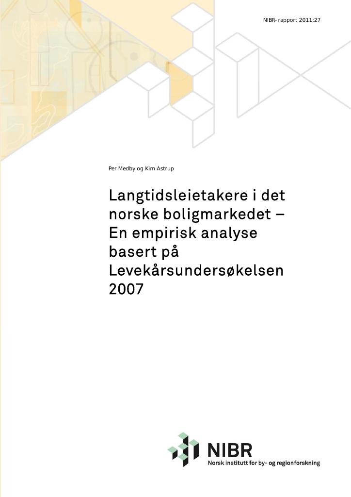 Forsiden av dokumentet Langtidsleietakere i det norske boligmarkedet - En empirisk analyse basert på Levekårsundersøkelsen 2007