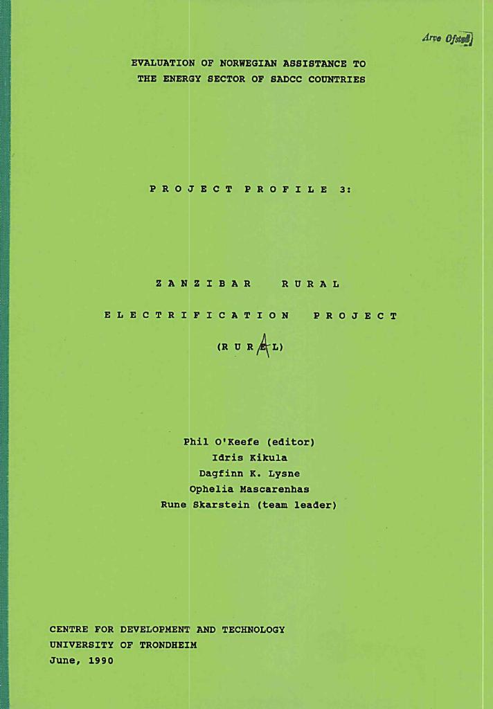 Forsiden av dokumentet Evaluation of Norwegian Assistance to the Energy Sector of SADCC Countries - Project Profile 3 - Zanzibar Rural Electrification Project (Rural)