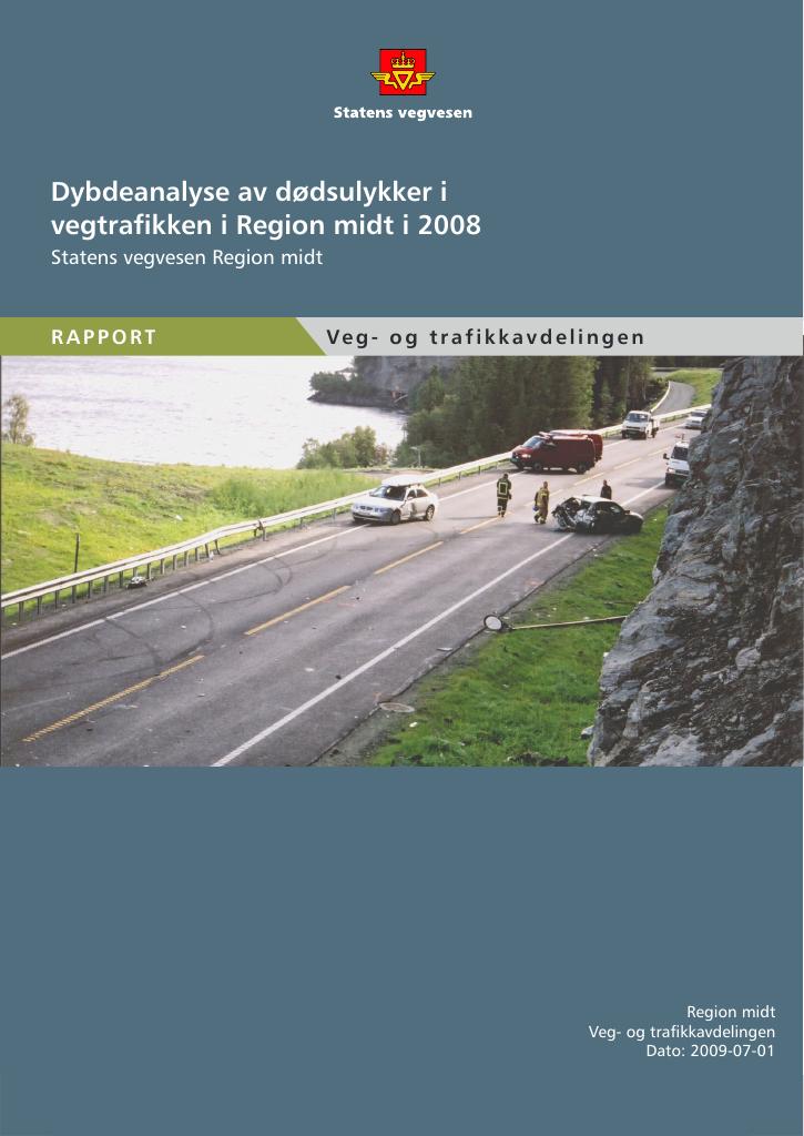 Forsiden av dokumentet Dybdeanalyse av dødsulykker i vegtrafikken i Region midt i 2008