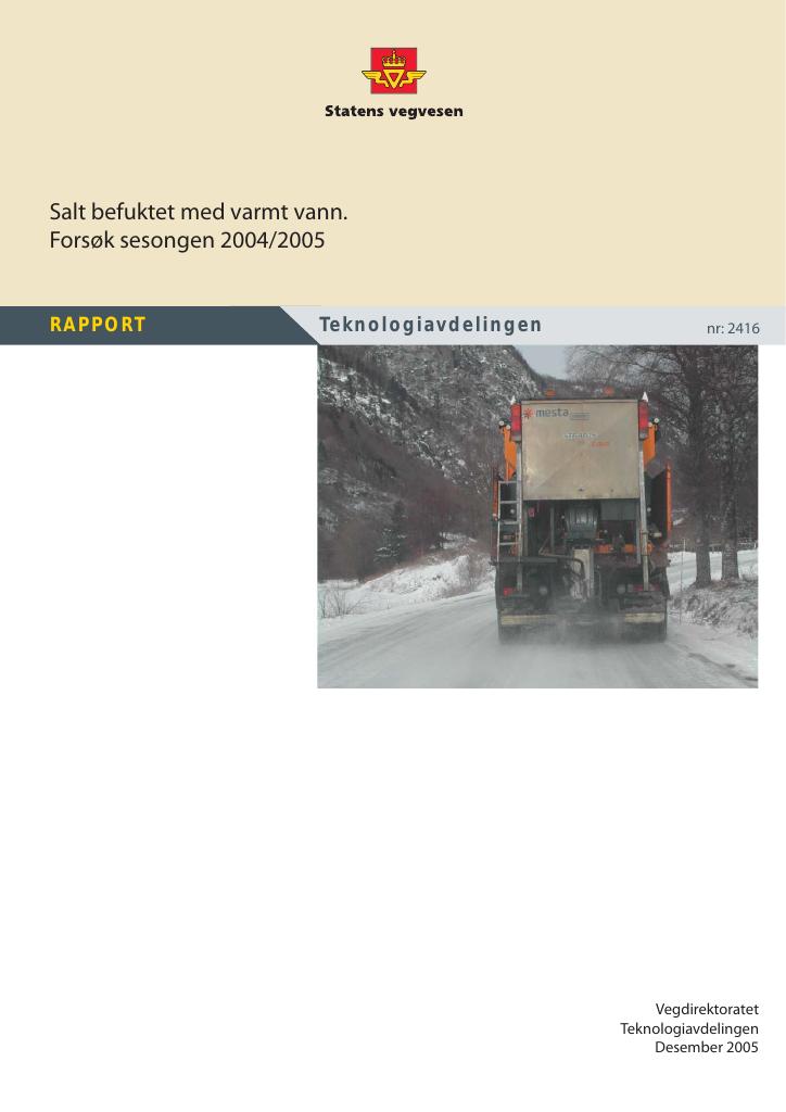 Forsiden av dokumentet Salt befuktet med varmt vann. Forsøk sesongen 2004/2005