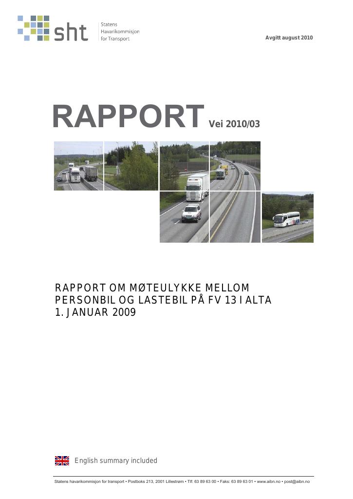 Forsiden av dokumentet Rapport om møteulykke mellom personbil og lastebil på FV 13 i Alta 1. januar 2009
