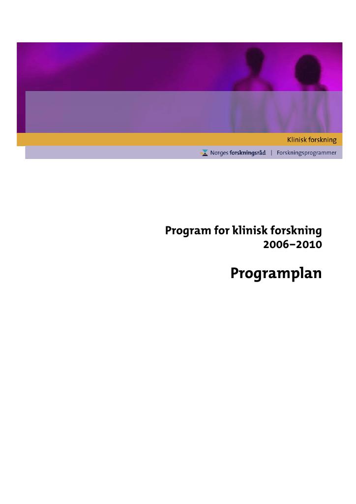 Forsiden av dokumentet Programplan - Program for klinisk forskning 2006-2010