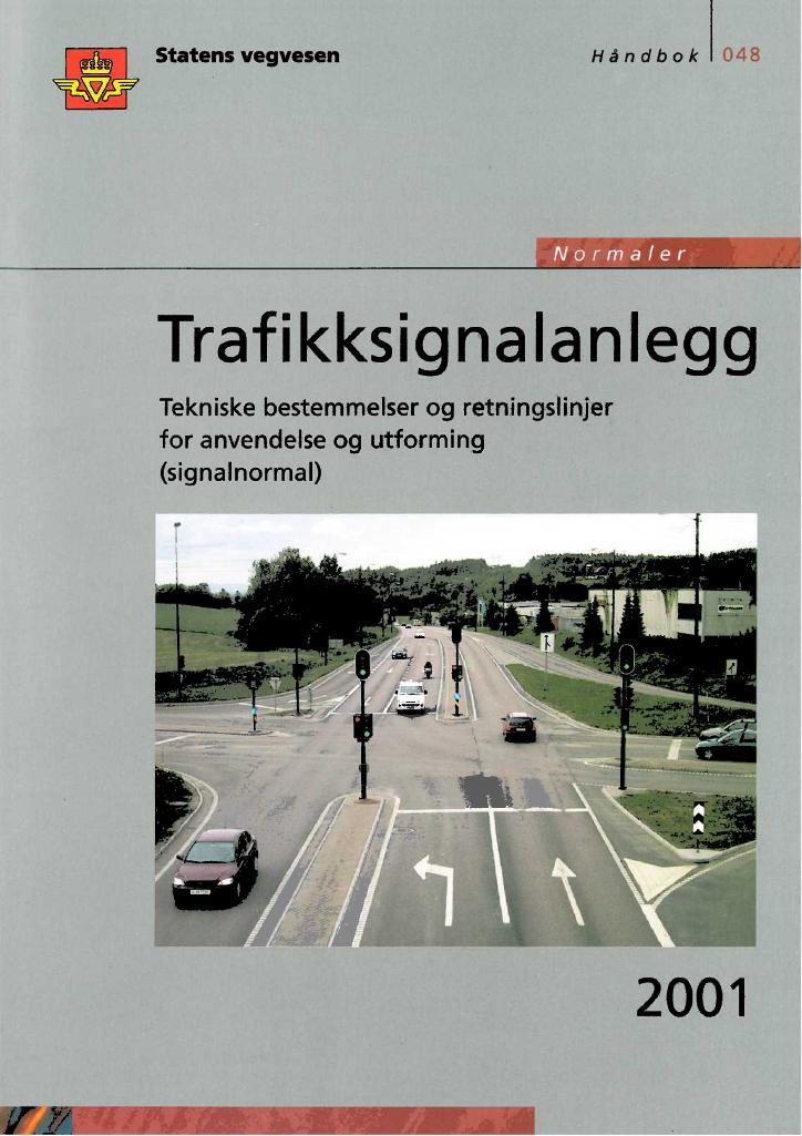 Forsiden av dokumentet Trafikksignalanlegg : tekniske bestemmelser og retningslinjer for anvendelse og utforming (signalnormal) [Håndbok 048]