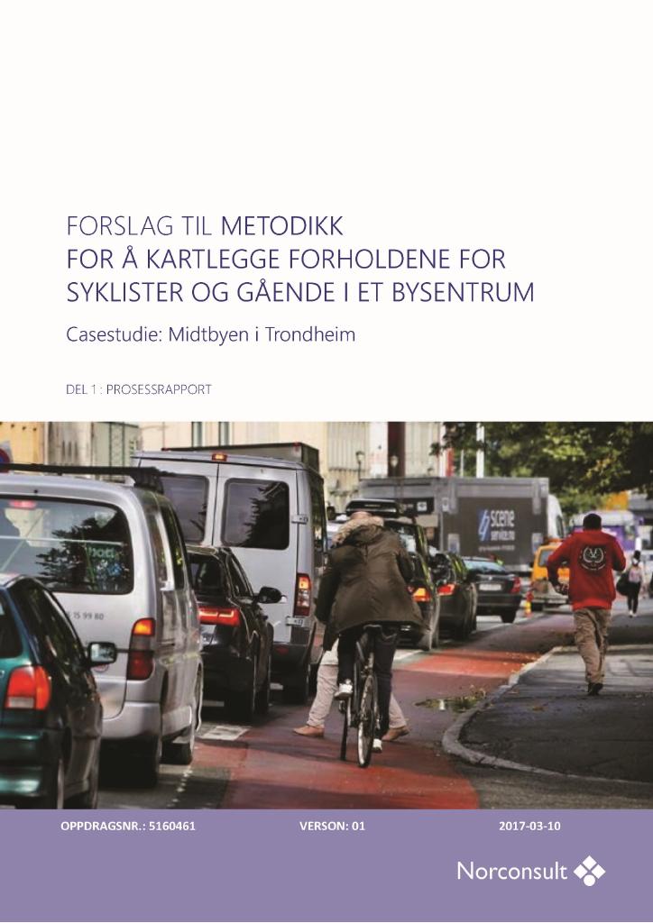 Forsiden av dokumentet Forslag til metodikk for å kartlegge forholdene for syklister og gående i et bysentrum