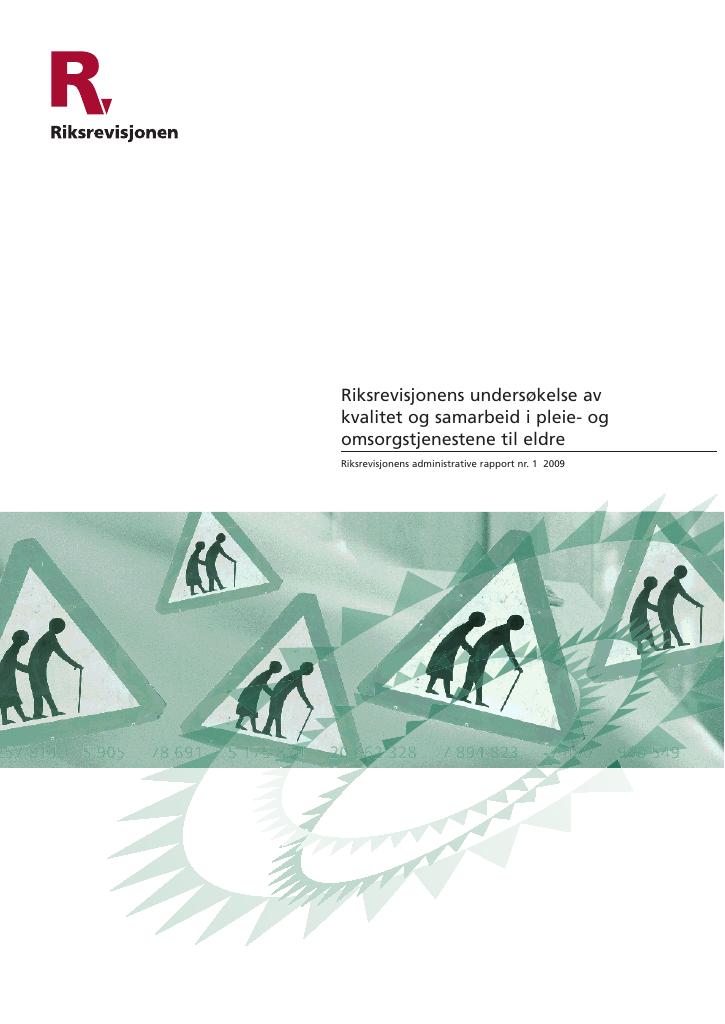 Forsiden av dokumentet Riksrevisjonens undersøkelse av kvalitet og samarbeid i pleie- og omsorgstjenestene til eldre