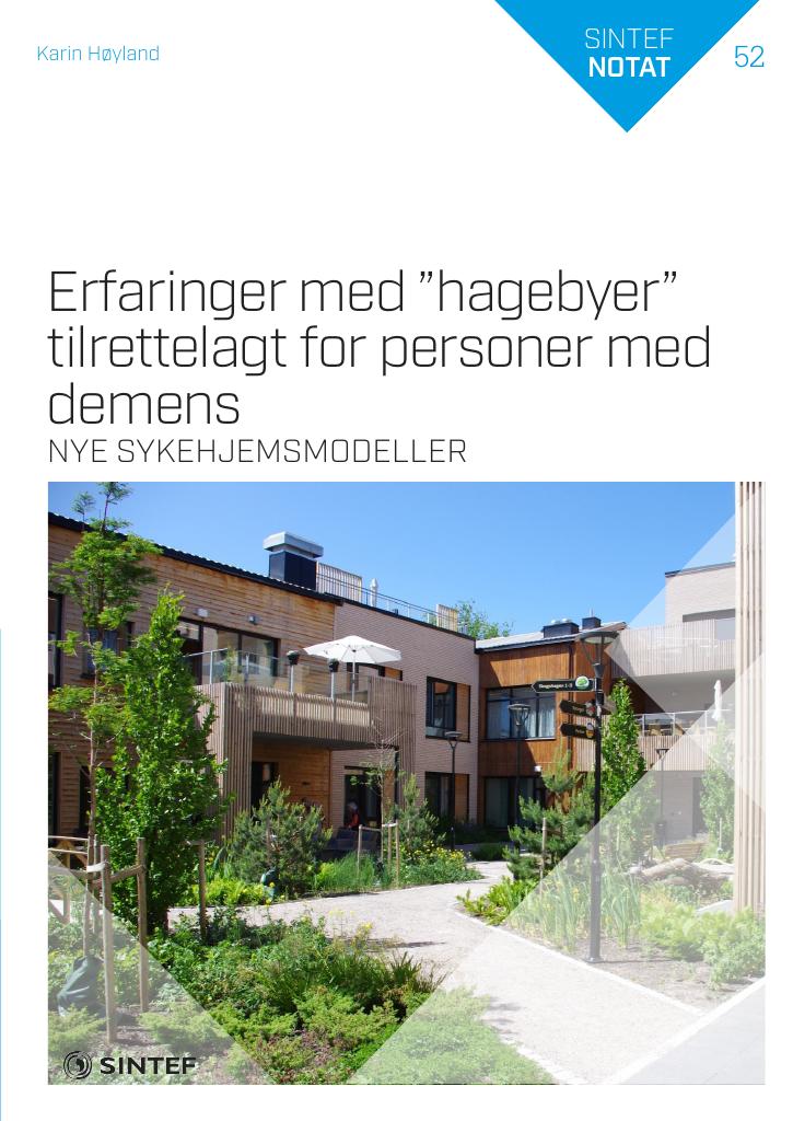 Forsiden av dokumentet Erfaringer med "hagebyer" tilrettelagt for personer med demens. (2024)