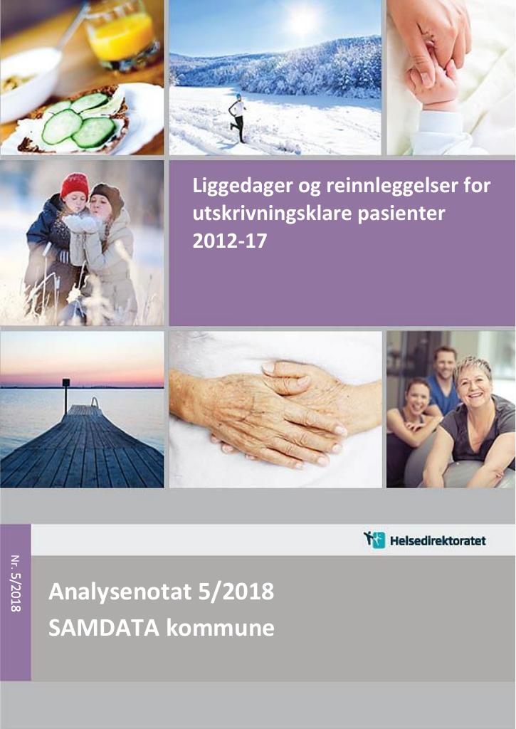 Forsiden av dokumentet Liggedager og reinnleggelser for utskrivningsklare pasienter 2012-17