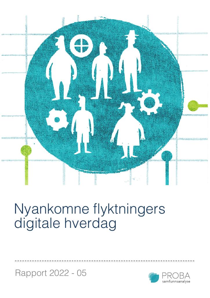 Forsiden av dokumentet Nyankomne flyktningers
digitale hverdag