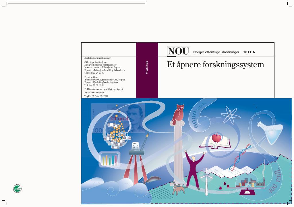 Forsiden av dokumentet NOU 2011: 6 - Et åpnere forskningssystem