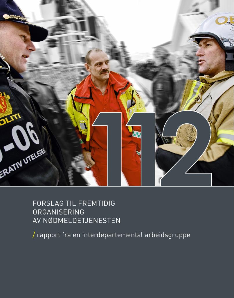 Forsiden av dokumentet Forslag til fremtidig organisering av nødmeldetjenesten
