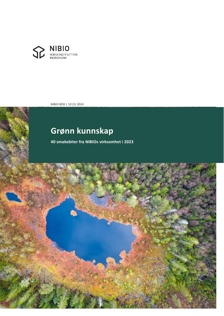 Forsiden av dokumentet Grønn kunnskap : 40 smakebiter fra NIBIOs virksomhet i 2023