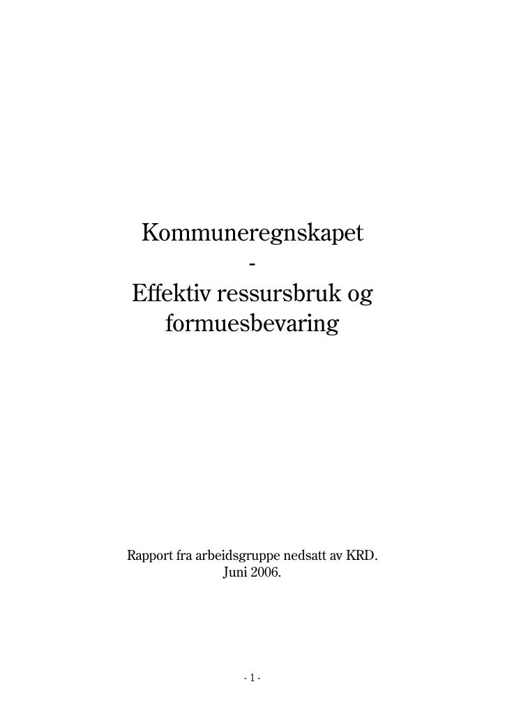 Forsiden av dokumentet Kommuneregnskapet - Effektiv ressursbruk og formuesbevaring