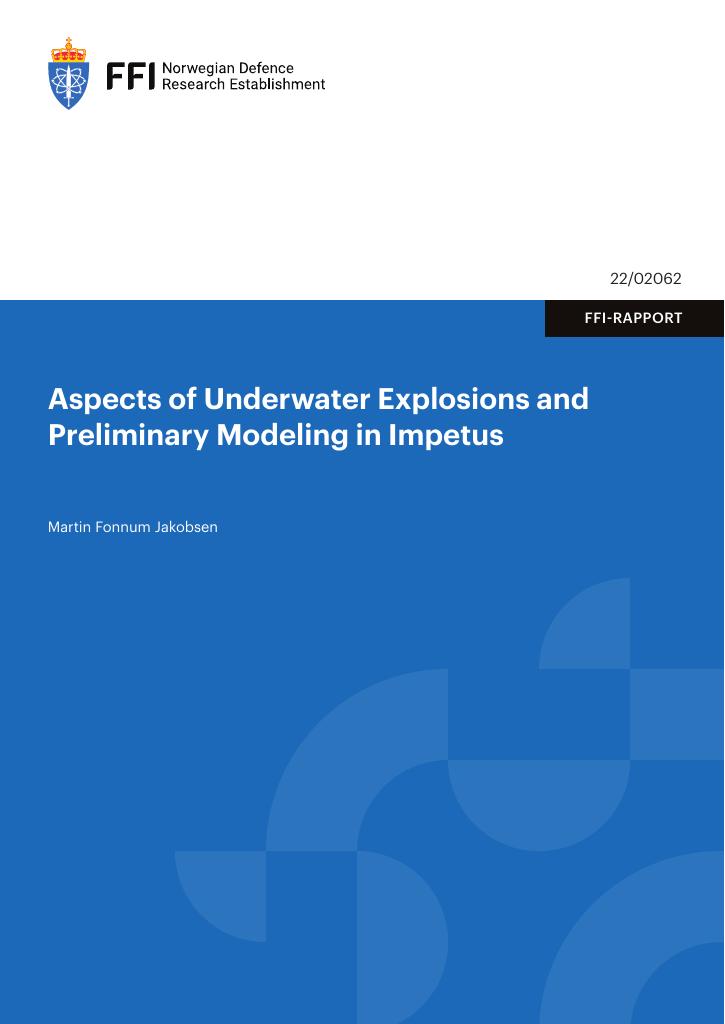 Forsiden av dokumentet Aspects of Underwater Explosions and Preliminary Modeling in Impetus