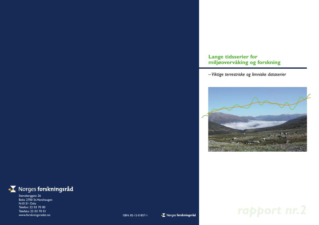 Forsiden av dokumentet Lange tidsserier for miljøovervåkning og forskning - Rapport nr. 2 - Viktige terrestriske og limniske dataserier