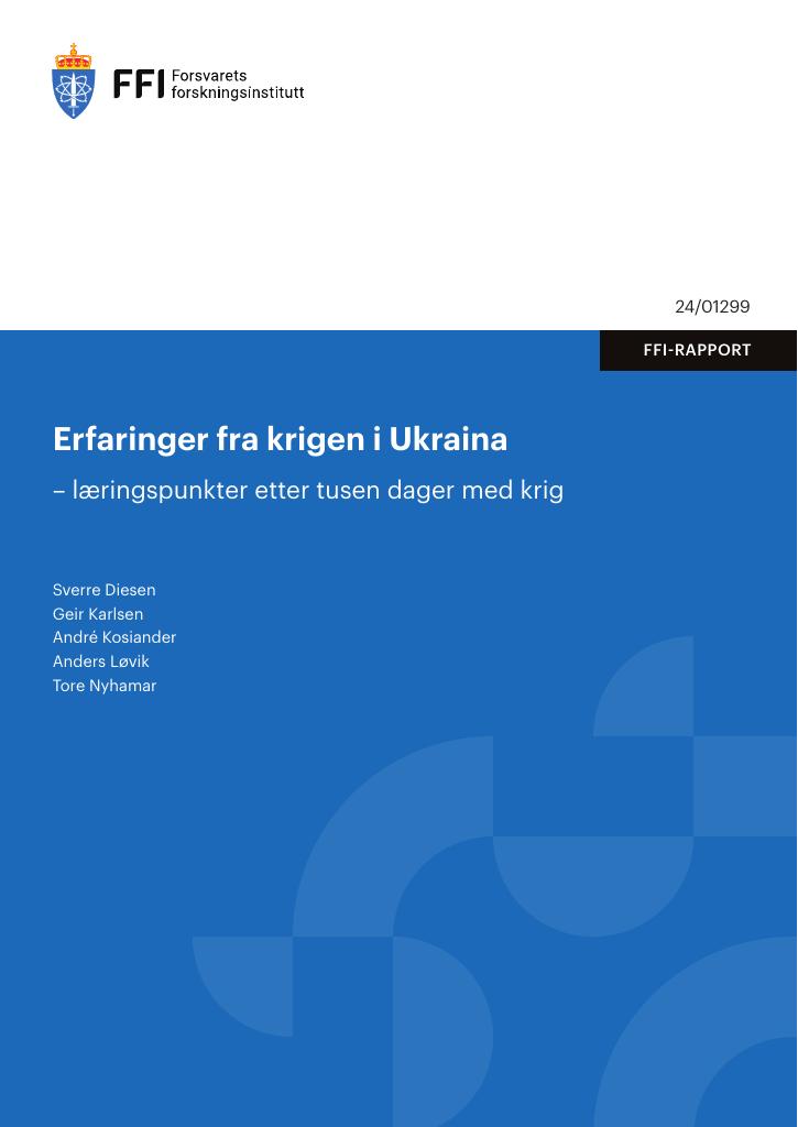 Forsiden av dokumentet Erfaringer fra krigen i Ukraina
– læringspunkter etter tusen dager med krig