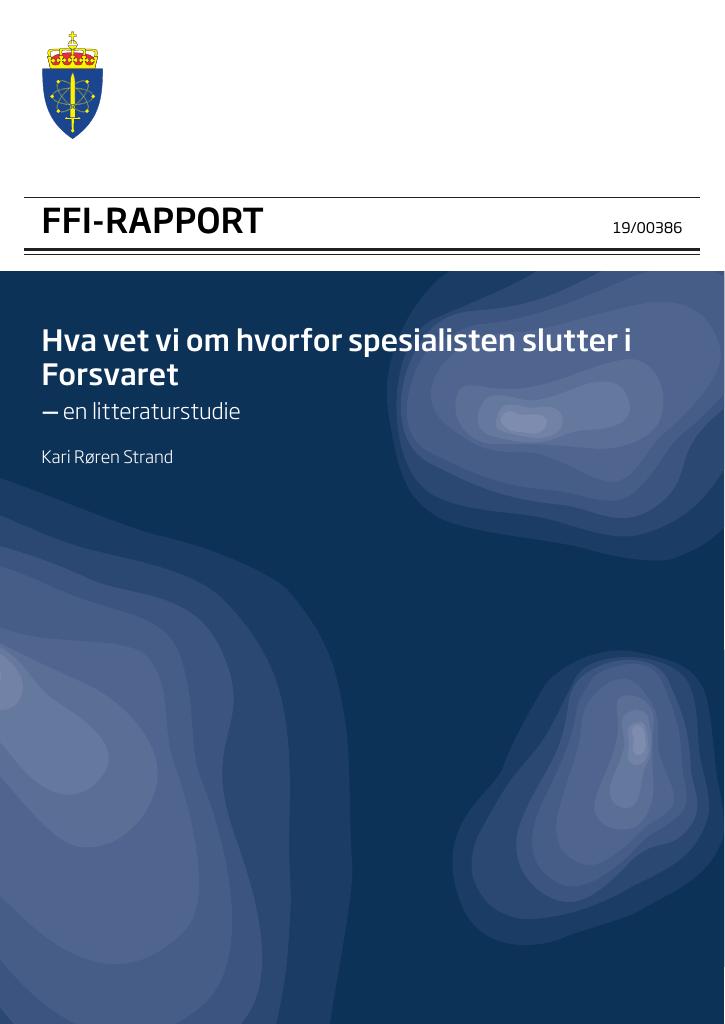 Forsiden av dokumentet Hva vet vi om hvorfor spesialisten slutter i Forsvaret : en litteraturstudie