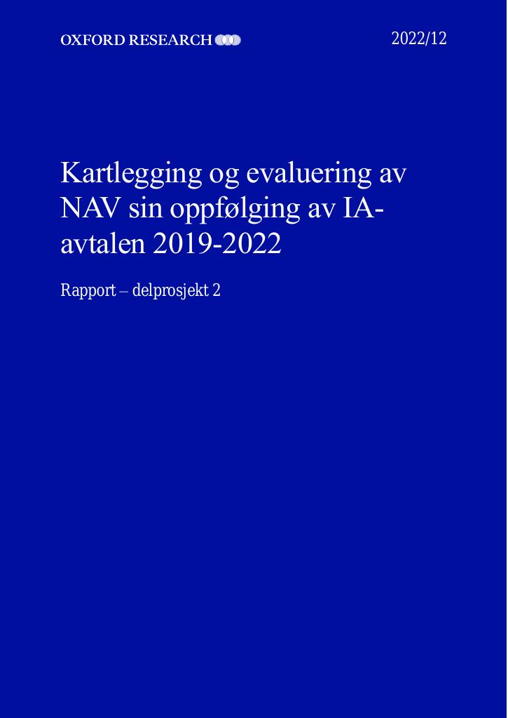 Forsiden av dokumentet Kartlegging og evaluering av NAV sin oppfølging av IA-avtalen 2019-2022 : Rapport – delprosjekt 2