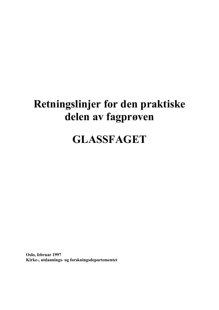 Forsiden av dokumentet Retningslinjer for den praktiske delen av fagprøven : GLASSFAGET