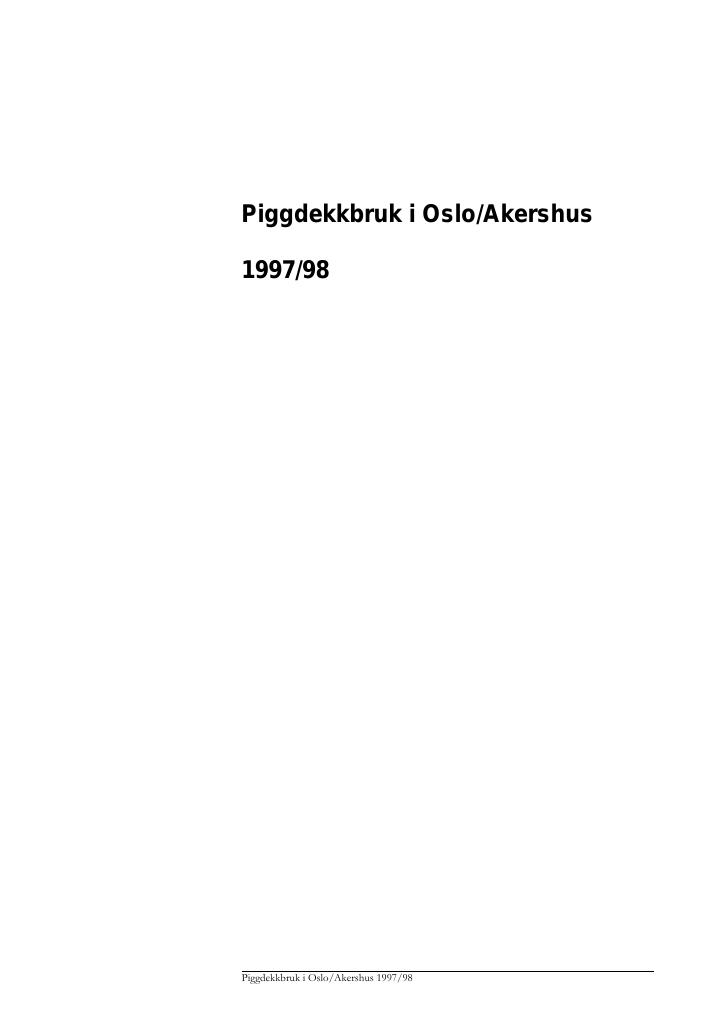 Forsiden av dokumentet Piggdekkbruk i Oslo/Akershus i 1997/98