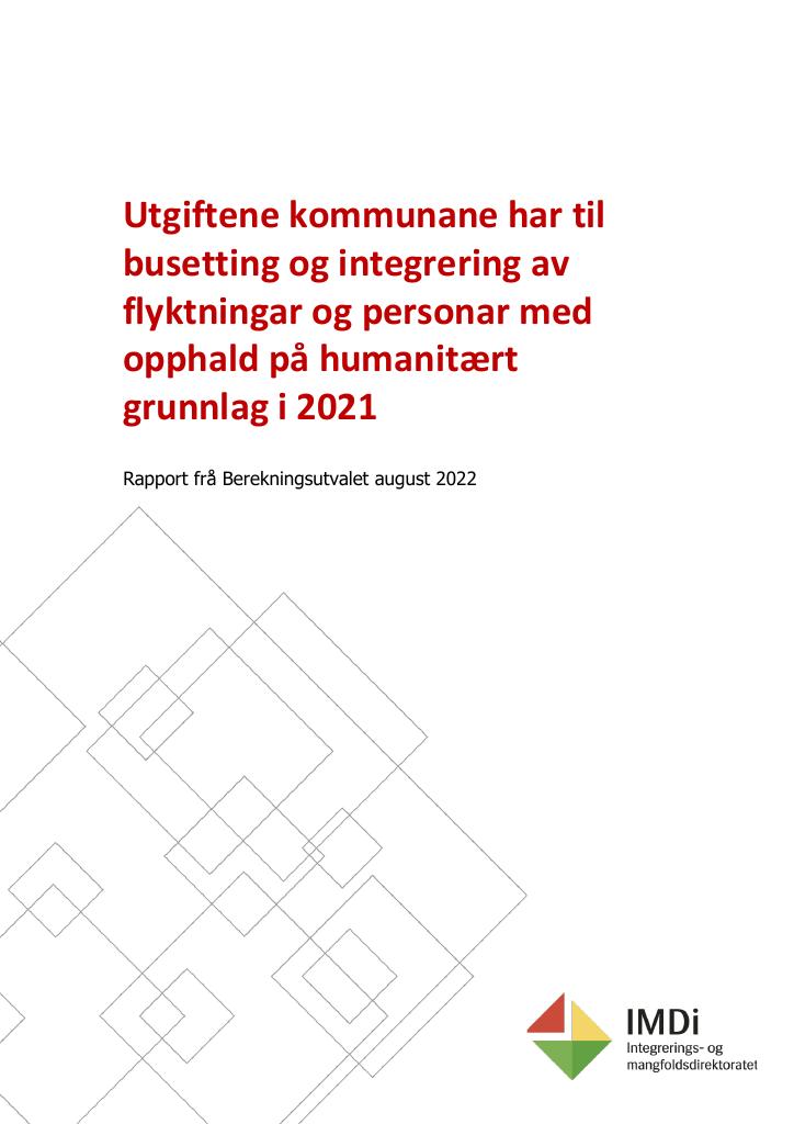 Forsiden av dokumentet Utgiftene kommunane har til busetting og integrering av flyktningar og personar med opphald på humanitært grunnlag i 2021