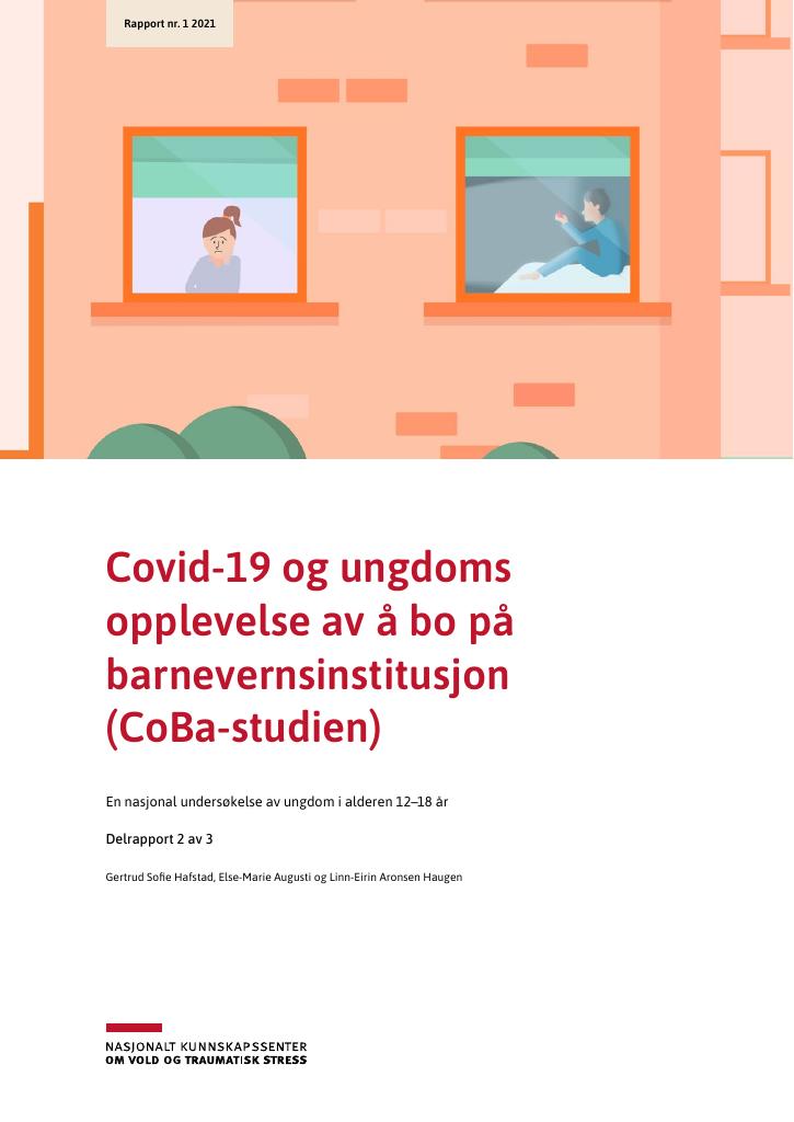 Forsiden av dokumentet Covid-19 og ungdoms opplevelse av å bo på barnevernsinstitusjon (CoBa-studien). En nasjonal undersøkelse av ungdom i alderen 12–18 år. Delrapport 2 av 3