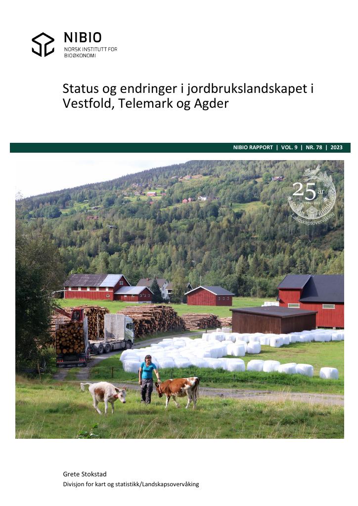Forsiden av dokumentet Status og endringer i jordbrukslandskapet i Vestfold, Telemark og Agder