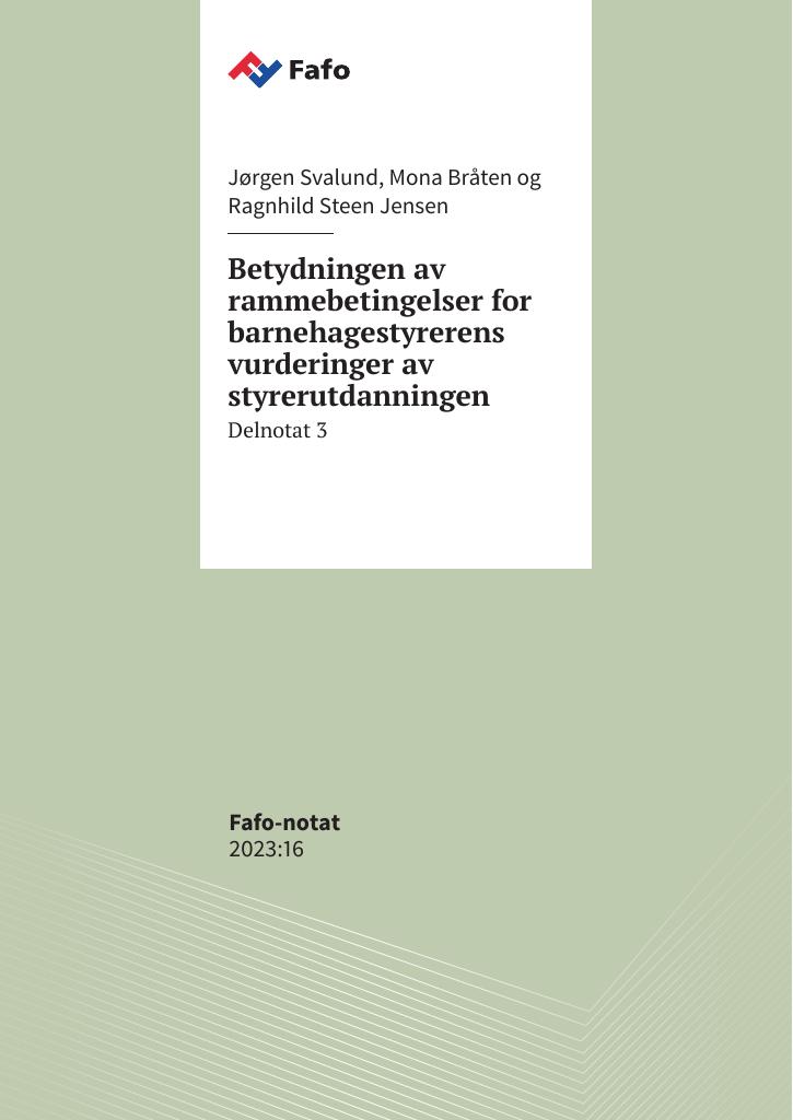 Forsiden av dokumentet Betydningen av rammebetingelser for barnehagestyrerens vurdering av styrerutdanningen.