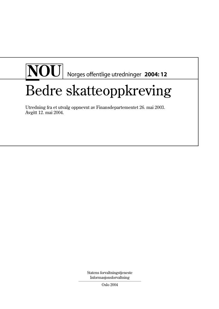 Forsiden av dokumentet NOU 2004: 12 - Bedre skatteoppkreving