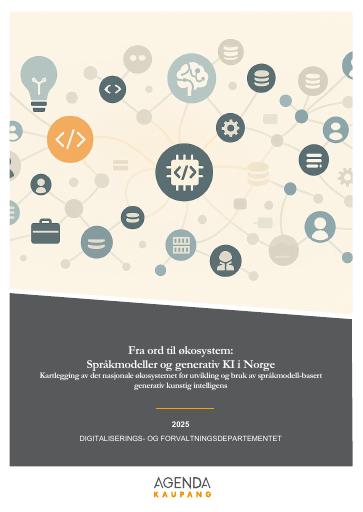 Forsiden av dokumentet Fra ord til økosystem: Språkmodeller og generativ KI i Norge