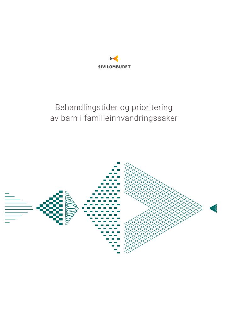 Forsiden av dokumentet Behandlingstider og prioritering av barn i familieinnvandringssaker