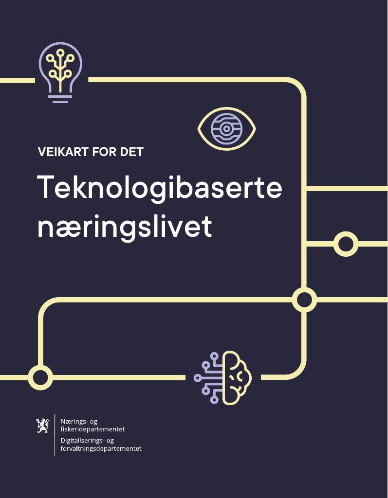 Forsiden av dokumentet Veikart for det teknologibaserte næringslivet