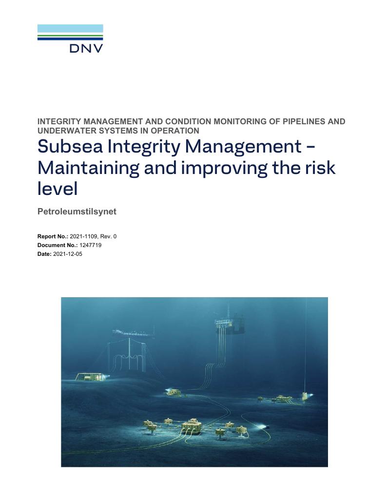 Forsiden av dokumentet Subsea Integrity Management –
Maintaining and improving the risk 
level