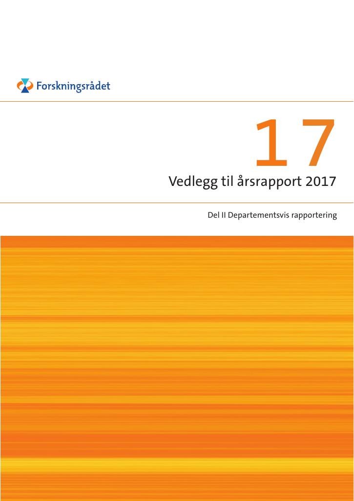 Forsiden av dokumentet Årsrapport Forskningsrådet 2017 - Vedlegg