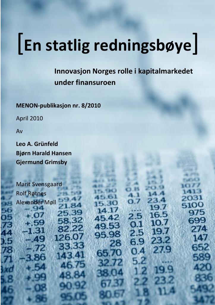 Forsiden av dokumentet En statlig redningsbøye - Innovasjon Norges rolle i kapitalmarkedetunder finansuroen