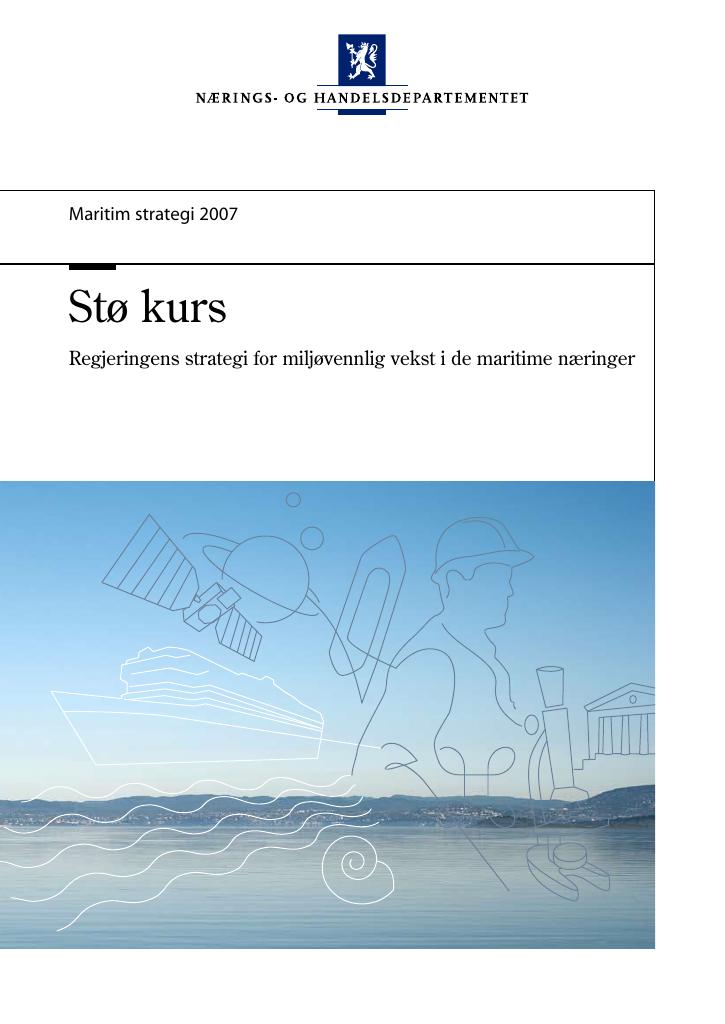 Forsiden av dokumentet Maritim strategi - Stø kurs