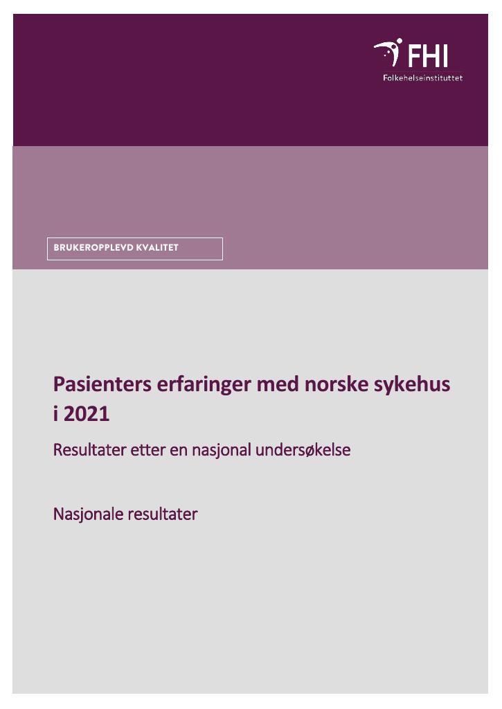 Forsiden av dokumentet Pasienters erfaringer med norske sykehus i 2021