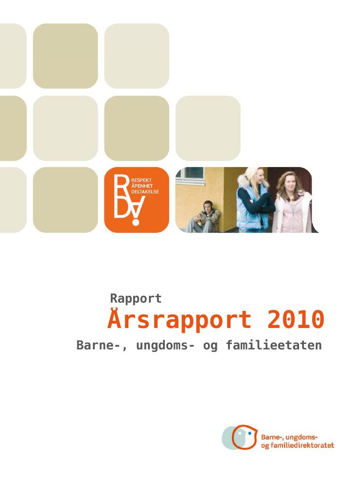 Forsiden av dokumentet Årsrapport Barne-, ungdoms- og familiedirektoratet 2010