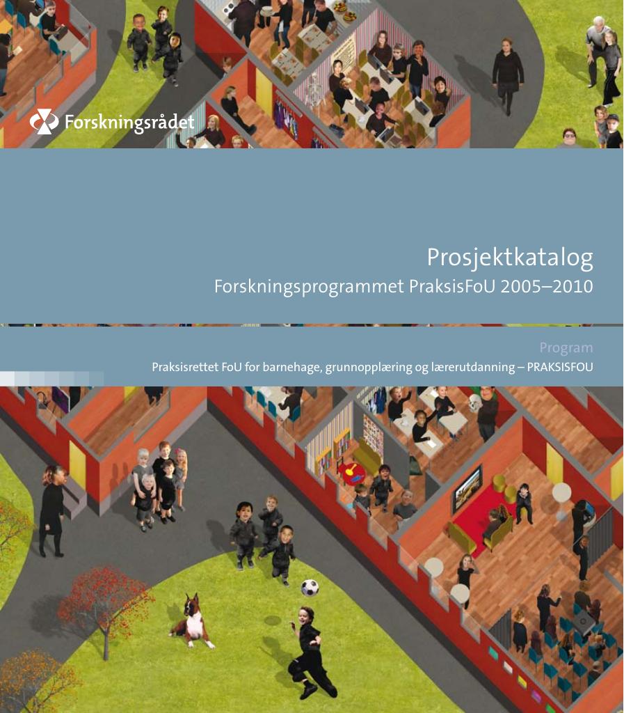 Forsiden av dokumentet Prosjektkatalog: Forskningsprogrammet PraksisFoU 2005-2010