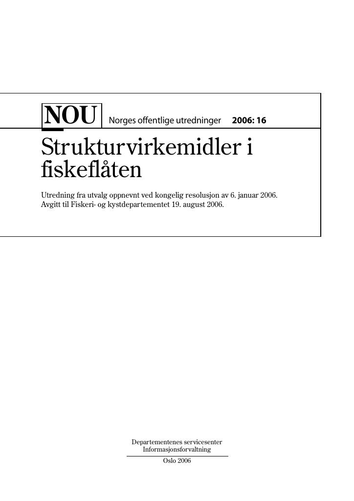 Forsiden av dokumentet NOU 2006: 16 - Strukturvirkemidler i fiskeflåten