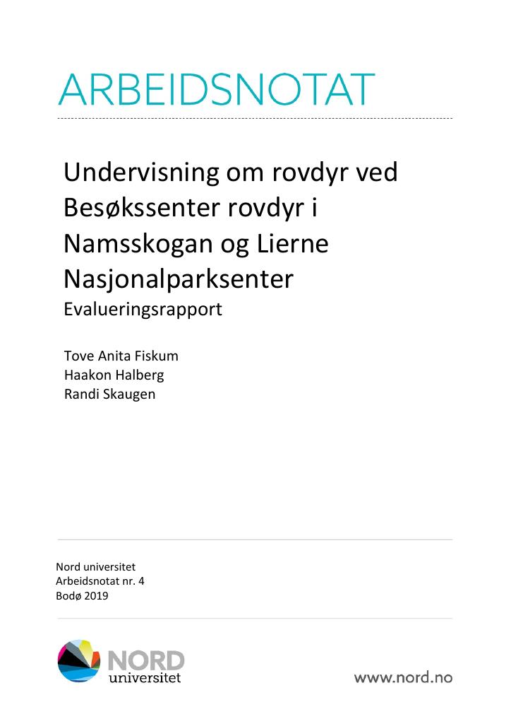 Forsiden av dokumentet Undervisning om rovdyr ved Besøkssenter rovdyr i Namsskogan og Lierne Nasjonalparksenter : evalueringsrapport